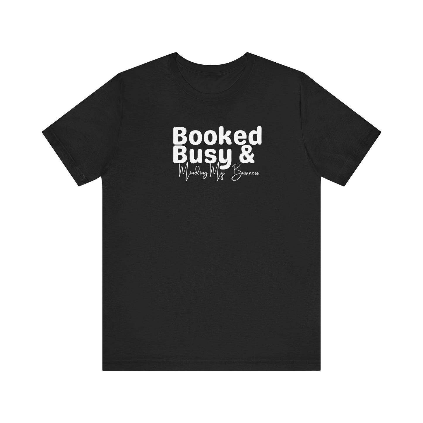 Booked & Busy (blk tee)