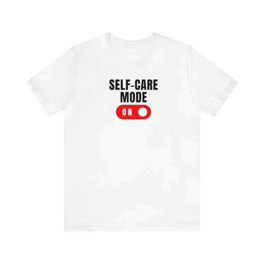 Self-Care Mode Tee