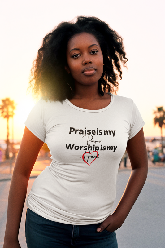 Praise is my Purpose, Worship is my Heart Tee