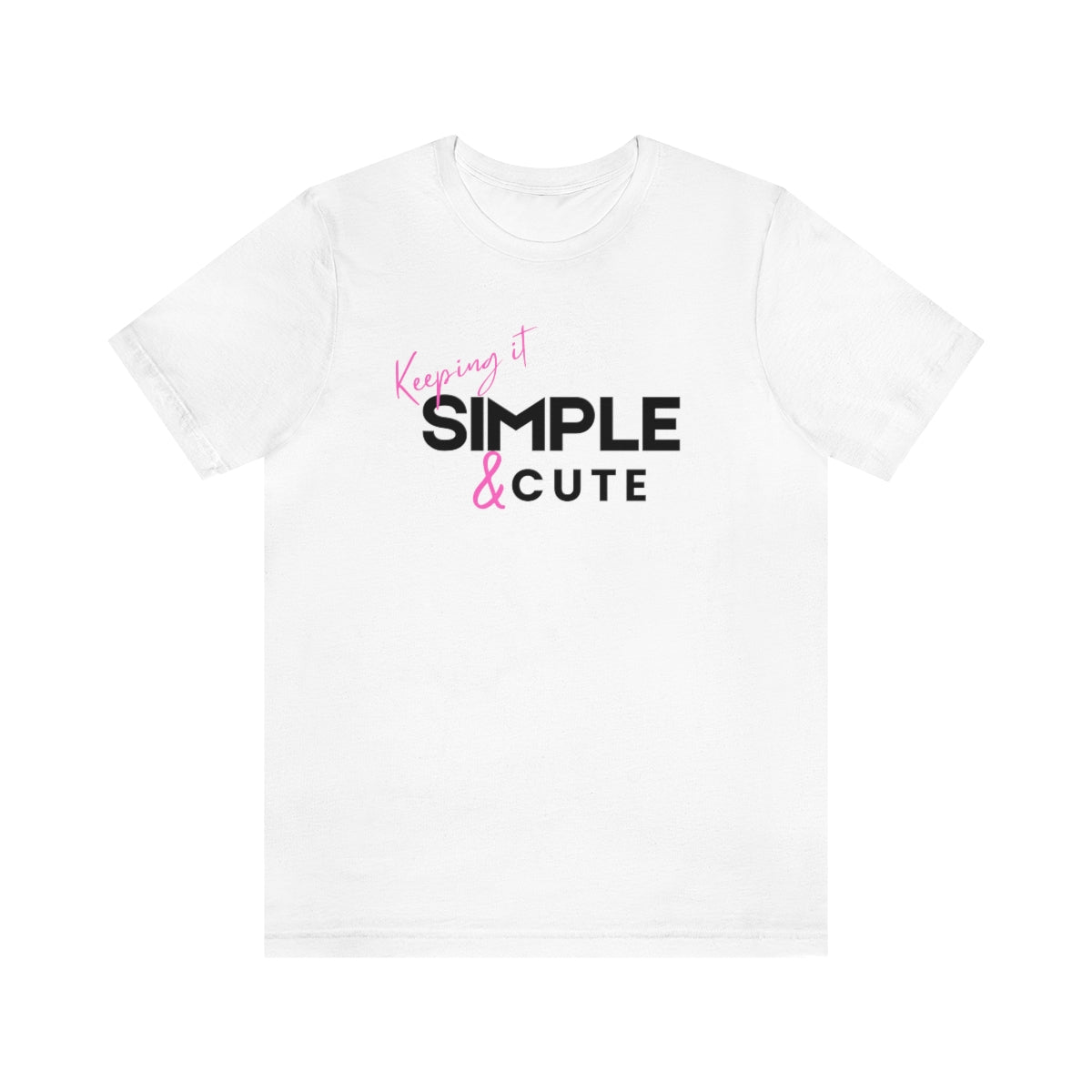 Keepin It Simple Tee (white)