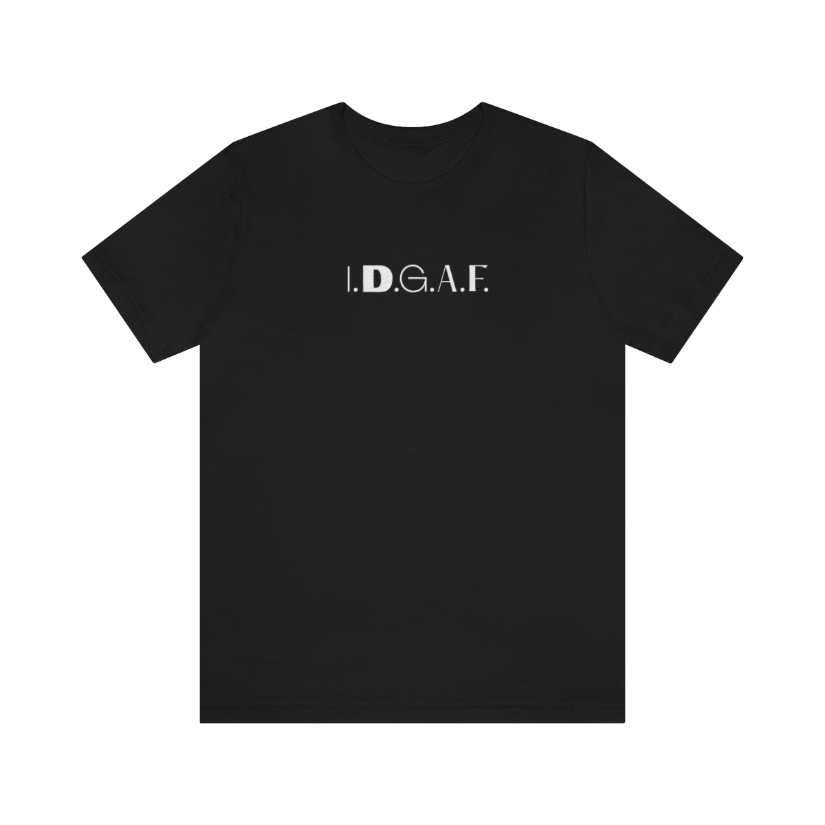 I.D.G.A.F. Tee